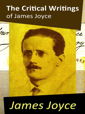 cover image of The Critical Writings of James Joyce (Complete)